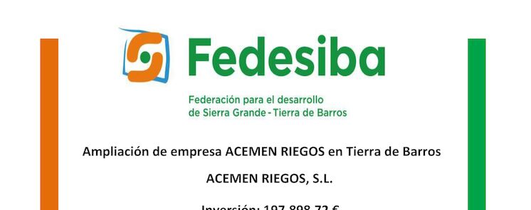 FEDESIBA apoya el proyecto de ampliacin de la empresa ACEMEN RIEGOS SL en Tierra de Barros